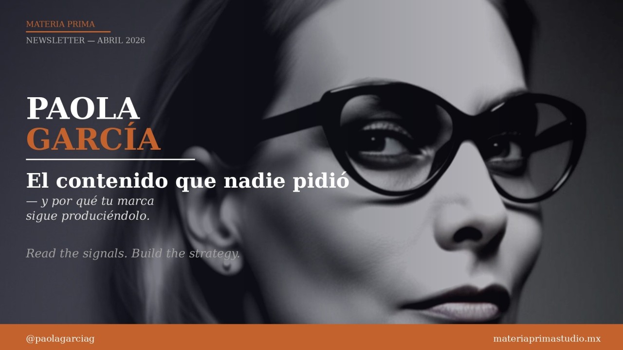 El contenido que nadie pidió — y por qué tu marca sigue produciéndolo.